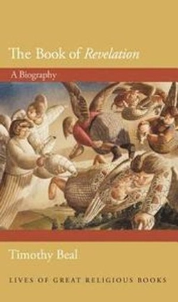 The book of Revelation : a biography; Beal; 2018