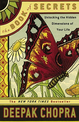 The Book of Secrets; Deepak Chopra; 2005