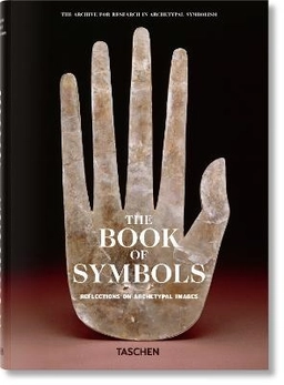 The Book of Symbols. Reflections on Archetypal Images; Archive for Research in Archetypal Symbolism (ARAS); 2010