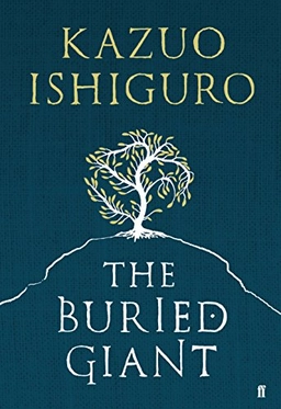 The buried giant; Kazuo Ishiguro; 2015