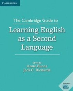 The Cambridge guide to learning English as a second language; Anne Burns, Jack C. Richards; 2018