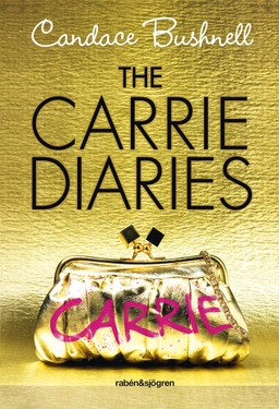 The Carrie Diaries; Candace Bushnell; 2010