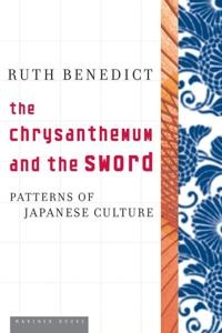 The chrysanthemum and the sword : patterns of Japanese culture; Ruth Benedict; 2005
