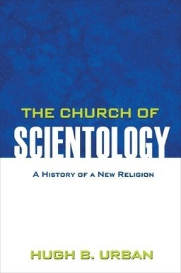 The church of scientology : a history of a new religion; Hugh B. Urban; 2011