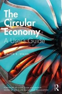 The circular economy : a user's guide; Walter R. Stahel; 2019