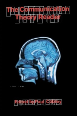 The communication theory reader; Paul Cobley; 1996