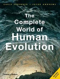 The complete world of human evolution; Chris Stringer; 2011