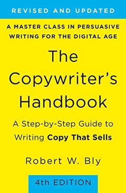 The Copywriter's Handbook; Robert W Bly; 2020