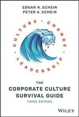 The corporate culture survival guide : Culture + change + leadership; Edgar H. Schein; 2019