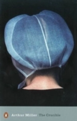 The Crucible : a play in four acts; Arthur Miller; 2000