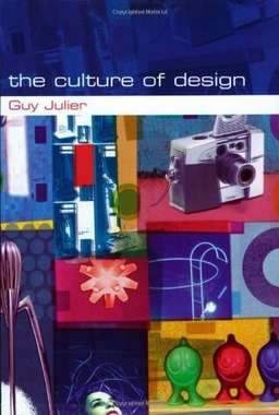The culture of design; Guy Julier; 2000