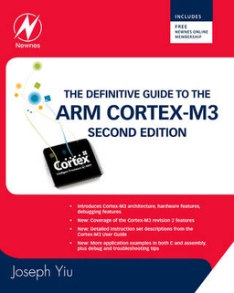 The definitive guide to the ARM Cortex-M3; Joseph Yiu; 2010