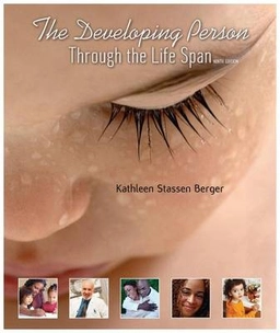 The developing person through the life span; Kathleen Stassen Berger; 2014
