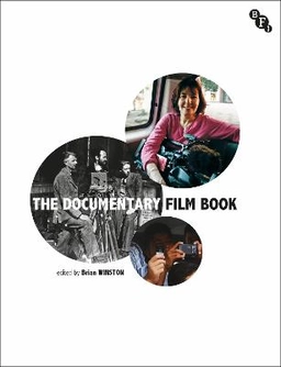 The documentary film book; Brian Winston, British Film Institute; 2013