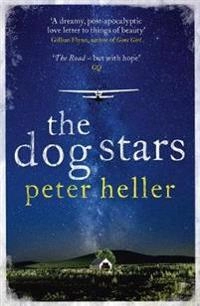 The dog stars; Peter Heller; 2013