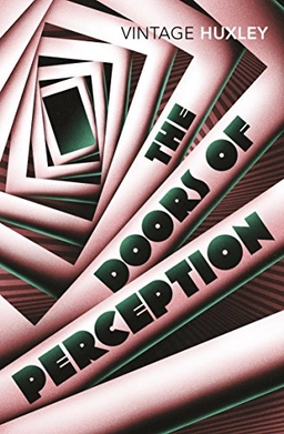 The doors of perception ; Heaven and hell; Aldous Huxley; 2004
