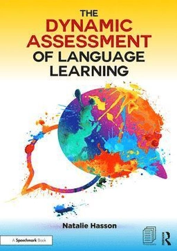 The dynamic assessment of language learning; Natalie Hasson; 2018