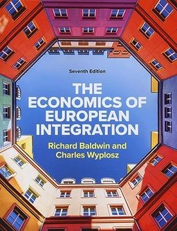The Economics of European Integration; Richard E. Baldwin; 2022