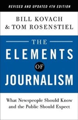The elements of journalism : what newspeople shoud know and the public should expect; Bill Kovach; 2021
