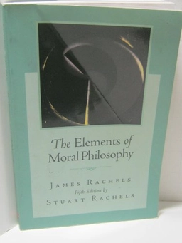The elements of moral philosophy; James Rachels; 2007