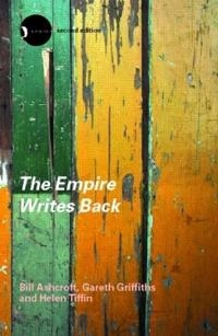 The Empire writes back : theory and practice in post-colonial literatures; Bill Ashcroft; 2002