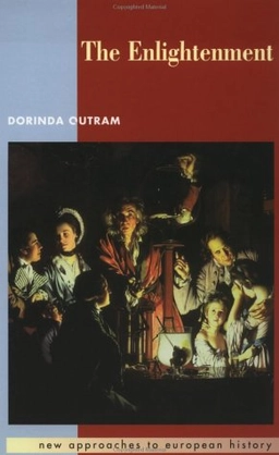 The Enlightenment  ; Dorinda Outram; 2000