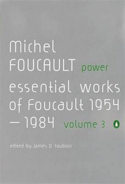 The essential works of Foucault, 1954-1984; Michel Foucault; 2002
