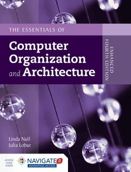 The essentials of computer organization and architecture; Linda Null; 2015