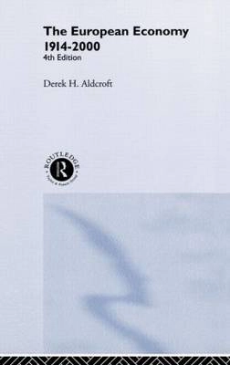 The European economy 1914-2000; Derek H. Aldcroft; 2001