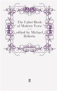 The Faber book of modern verse; Michael Roberts; 2009