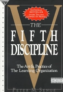 The fifth discipline : the art and practice of the learning organization; Peter M. Senge; 1994