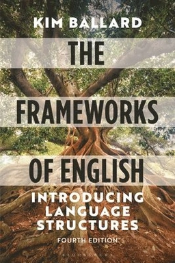 The frameworks of English : introducing language structures; Kim Ballard; 2022