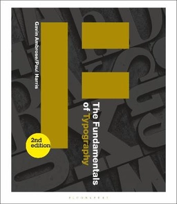 The fundamentals of typography; Gavin Ambrose; 2018