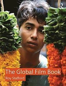 The global film book; Roy Stafford; 2014