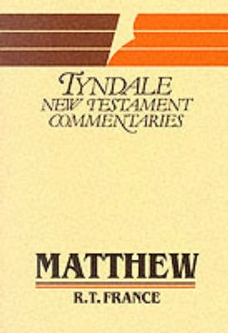 The Gospel according to Matthew : an introduction and commentary; Richard Thomas France; 1985
