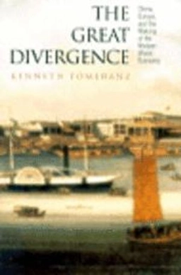 The great divergence : China, Europe, and the making of the modern world economy; Kenneth Pomeranz; 2000