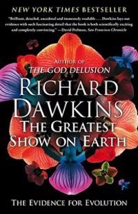 The greatest show on earth : the evidence for evolution; Richard Dawkins; 2010