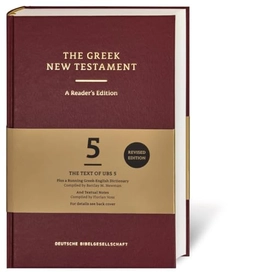 The Greek New Testament; Barbara Aland, Barclay Moon Newman, Florian. Voss, Universität Münster. Institut für Neutestamentliche Textforschung; 2014