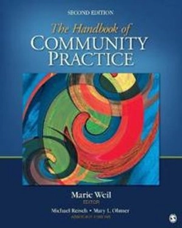 The Handbook of Community Practice, 2nd ed [Elektronisk resurs]; Marie Weil, Michael S Reisch, Mary L Ohmer, Marie Weil, Michael S Reisch; 2013