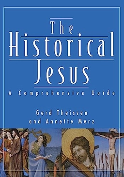 The historical Jesus : a comprehensive guide; Gerd Theissen; 1998