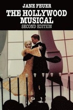 The Hollywood musical; Jane Feuer; 1993