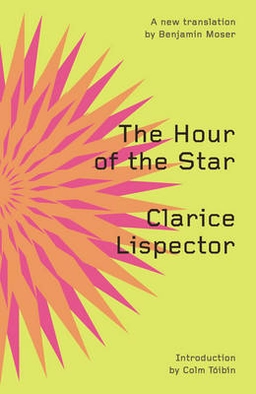 The hour of the star; Clarice Lispector; 2011