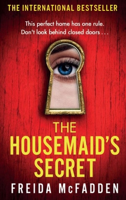 The Housemaid's Secret; Freida McFadden; 2023