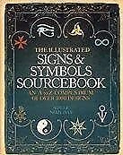 The illustrated signs & symbols sourcebook; Adele nozedar; 2010