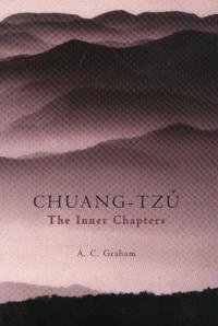 The inner chapters; ca 369-ca 286 f.Kr. Zhou Zhuang; 2001