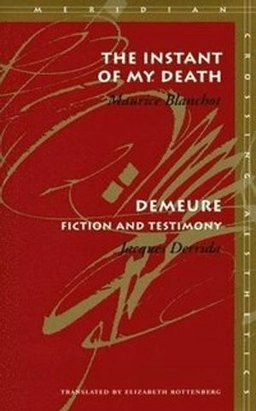 The instant of my death; Maurice Blanchot; 2000