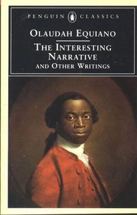 The Interesting Narrative and Other WritingsPenguin classics; Olaudah Equiano