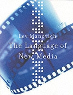 The language of new media; Lev Manovich; 2001