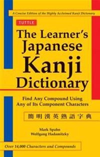 The Learner's Kanji Dictionary; Mark Spahn, Wolfgang Hadamitzky; 2004