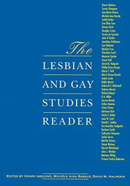 The lesbian and gay studies reader; Henry Abelove, Michèle Aina Barale, David M. Halperin; 1993